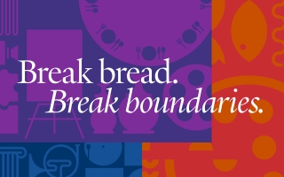 Break bread. Break boundaries.