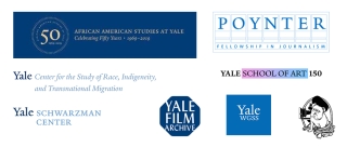 Logos for the following Yale organizations: Department of African American Studies; Film & Media Studies Program; Yale Center for the Study of Race, Indigeneity, and Transnational Migration; Poynter Fellowship; Yale School of Art; Women’s, Gender & Sexuality Studies Program; and Yale Film Archive